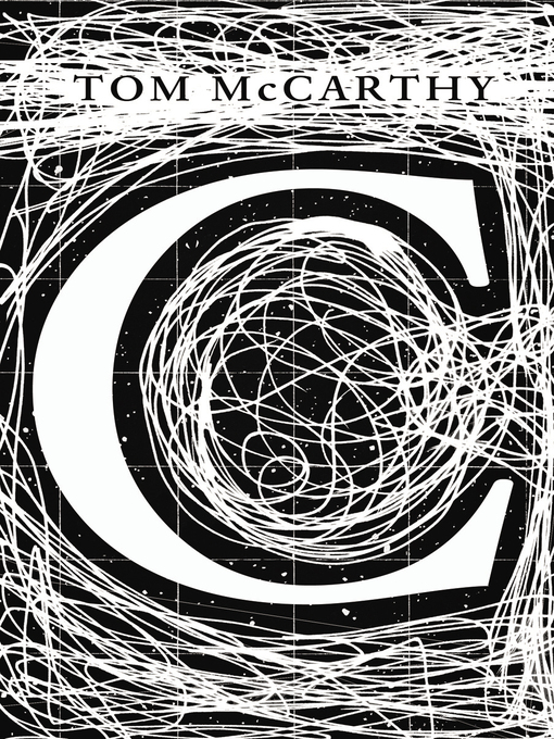 Title details for C by Tom McCarthy - Wait list